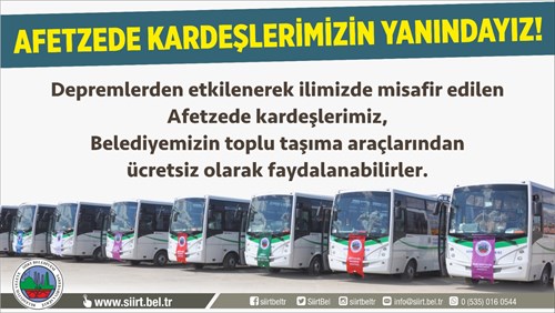 SİİRT BELEDİYESİ’NDEN  AFETZEDELERE ÜCRETSİZ ULAŞIM DESTEĞİ”